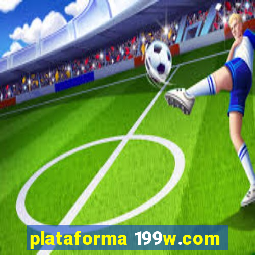 plataforma 199w.com